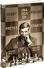 Livro: Bobby Fischer Ensina Xadrez - Bobby Fischer